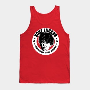 Scut Farkus Neighborhood Bully Coalition Tank Top